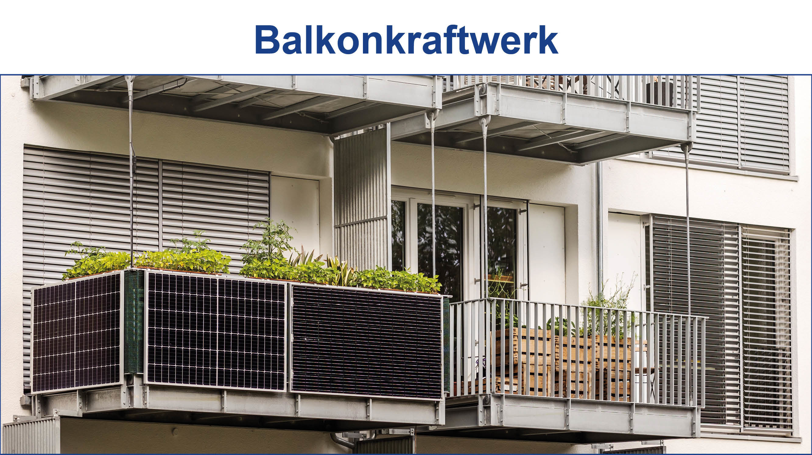 Solarmodule am Balkon sind ein Steckersolargerät